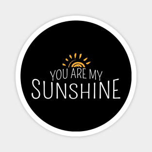 you-are-my-sunshine Magnet